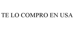TE LO COMPRO EN USA trademark