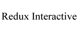 REDUX INTERACTIVE trademark