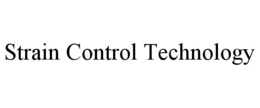 STRAIN CONTROL TECHNOLOGY trademark