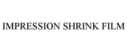 IMPRESSION SHRINK FILM trademark