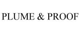 PLUME & PROOF trademark