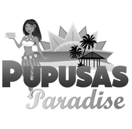 PUPUSAS PARADISE trademark