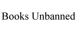 BOOKS UNBANNED trademark