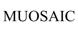 MUOSAIC trademark