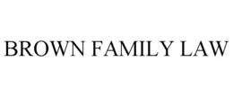 BROWN FAMILY LAW trademark