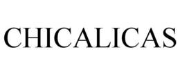 CHICALICAS trademark
