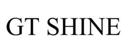 GT SHINE trademark