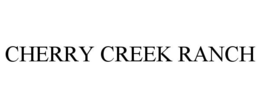 CHERRY CREEK RANCH trademark