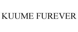 KUUME FUREVER trademark