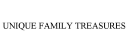 UNIQUE FAMILY TREASURES trademark