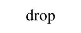 DROP trademark