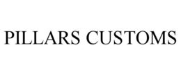 PILLARS CUSTOMS trademark