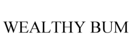 WEALTHY BUM trademark