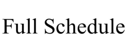 FULL SCHEDULE trademark