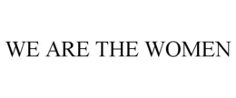 WE ARE THE WOMEN trademark