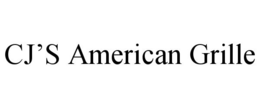 CJ'S AMERICAN GRILLE trademark
