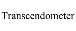 TRANSCENDOMETER trademark