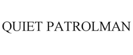 QUIET PATROLMAN trademark