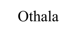 OTHALA trademark