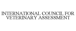 INTERNATIONAL COUNCIL FOR VETERINARY ASSESSMENT trademark