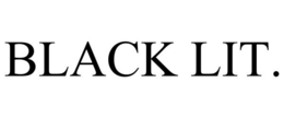 BLACK LIT. trademark