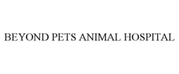 BEYOND PETS ANIMAL HOSPITAL trademark