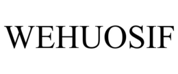 WEHUOSIF trademark