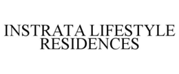 INSTRATA LIFESTYLE RESIDENCES trademark