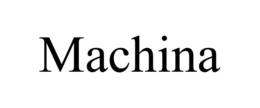 MACHINA trademark