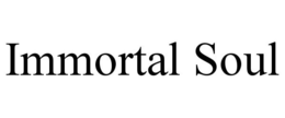 IMMORTAL SOUL trademark
