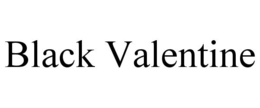 BLACK VALENTINE trademark