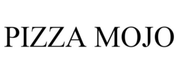 PIZZA MOJO trademark
