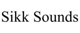 SIKK SOUNDS trademark