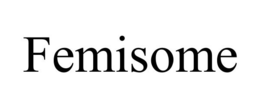FEMISOME trademark
