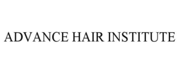 ADVANCE HAIR INSTITUTE trademark