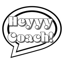 HEYYY COACH! trademark