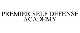 PREMIER SELF DEFENSE ACADEMY trademark