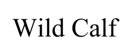 WILD CALF trademark
