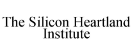 THE SILICON HEARTLAND INSTITUTE trademark