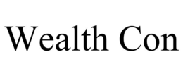 WEALTH CON trademark