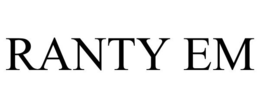 RANTY EM trademark