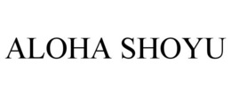 ALOHA SHOYU trademark