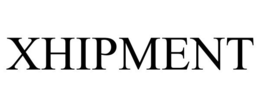 XHIPMENT trademark