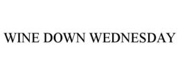 WINE DOWN WEDNESDAY trademark