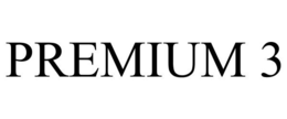 PREMIUM 3 trademark