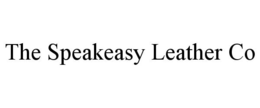 THE SPEAKEASY LEATHER CO trademark