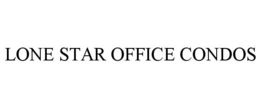 LONE STAR OFFICE CONDOS trademark