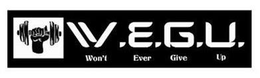 W.E.G.U. WON'T EVER GIVE UP trademark
