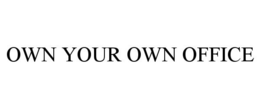 OWN YOUR OWN OFFICE trademark