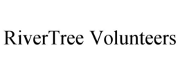 RIVERTREE VOLUNTEERS trademark